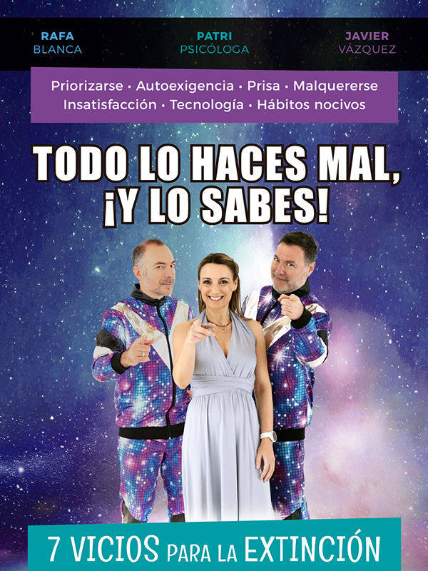 Todo lo haces mal, ¡y lo sabes!