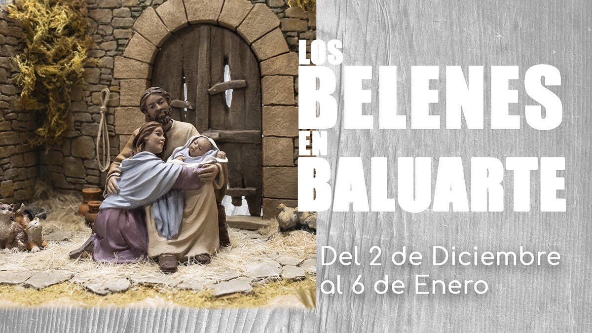 Los Belenes en Baluarte