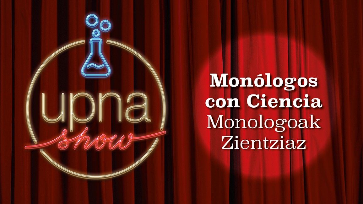 UPNA SHOW. Monólogos con ciencia