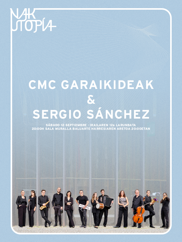 NAK 2026  CMC Garaikideak & Sergio Sánchez