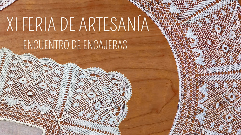 XI Feria de Artesanía - Encuentro de Encajeras